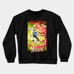 Max Miracle 1 Crewneck Sweatshirt